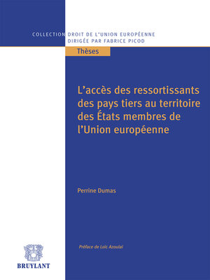 cover image of L'accès des ressortissants des pays tiers au territoire des États membres de l'Union européenne